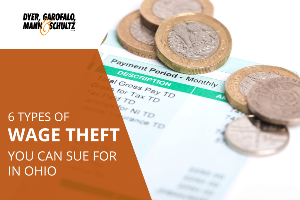 6 Types of Wage Theft You Can Sue for in Ohio